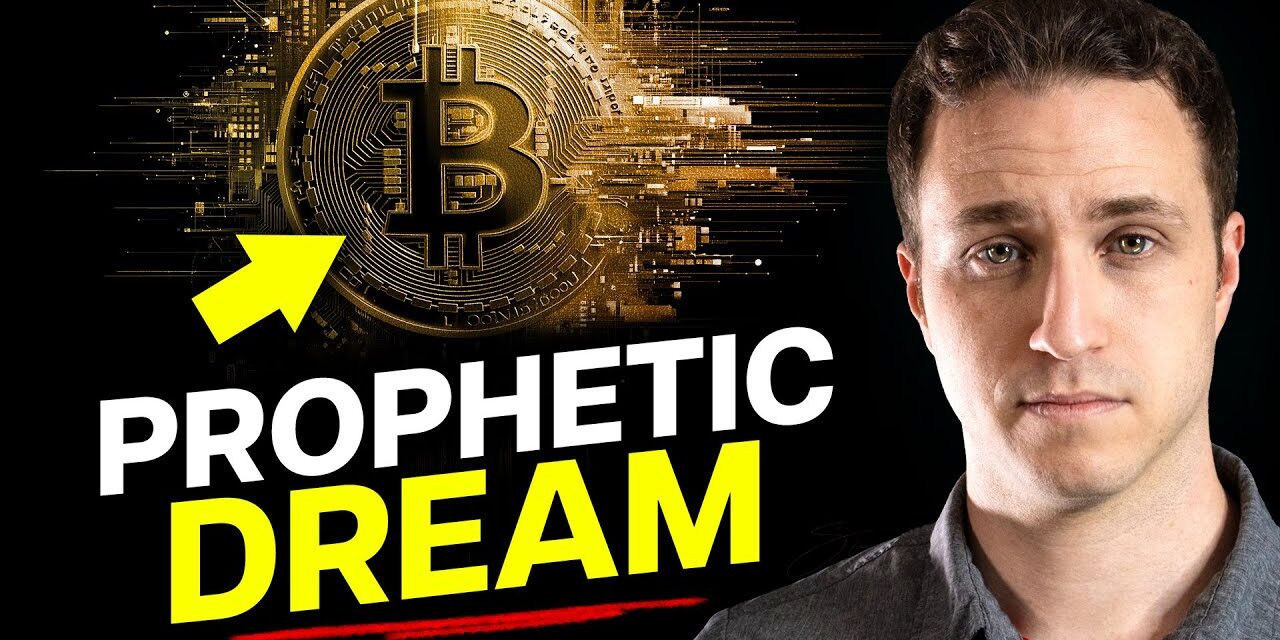 I had a Prophetic Dream about Bitcoin.