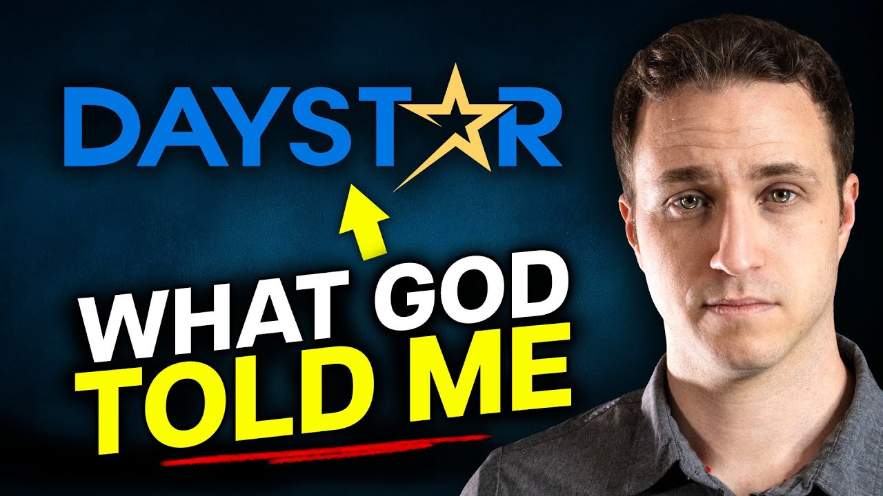 I’m Finally Sharing What God Told Me about DayStar.