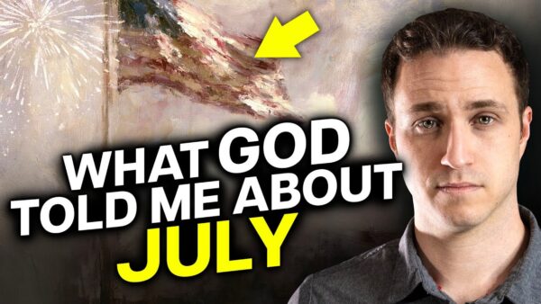 God Told Me THIS about the Month of July. Prophetic Word.