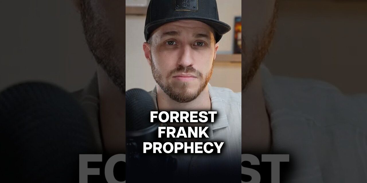 What God Told Me about Forrest Frank.