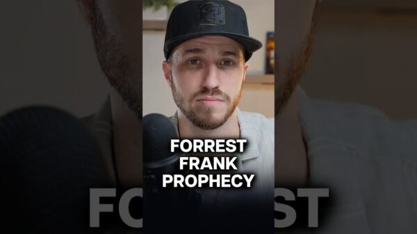 What God Told Me about Forrest Frank.